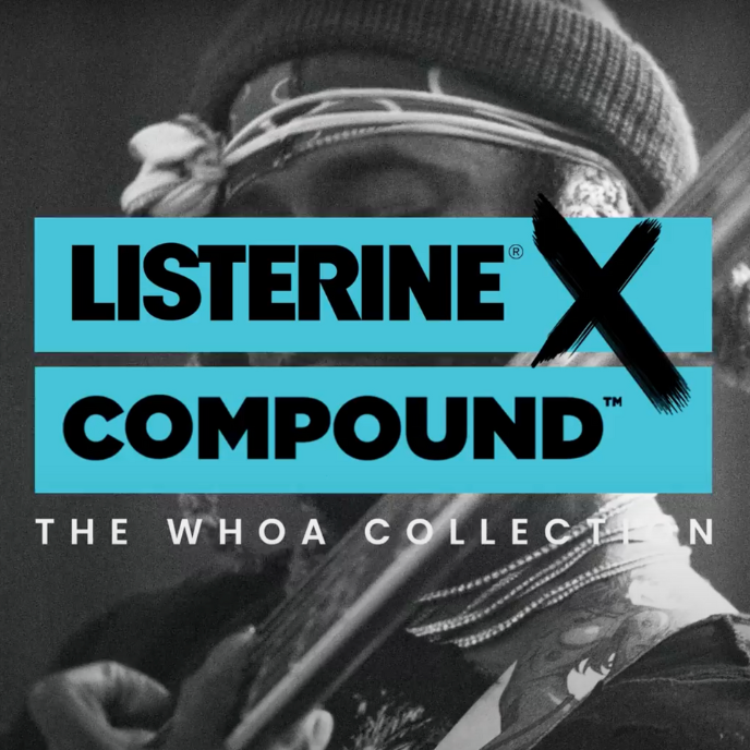 Listerine & Compound The Whoa Collection